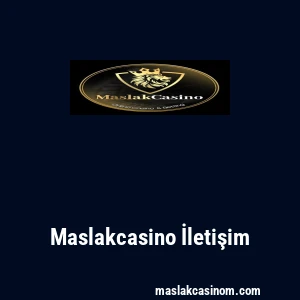 Maslakcasino İletişim